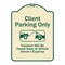 Signmission Designer Series-Client Parking Violators Will Be Towed Away Owner Expe, 18" L, 24" H, TG-1824-9988 A-DES-TG-1824-9988 - alternate 1